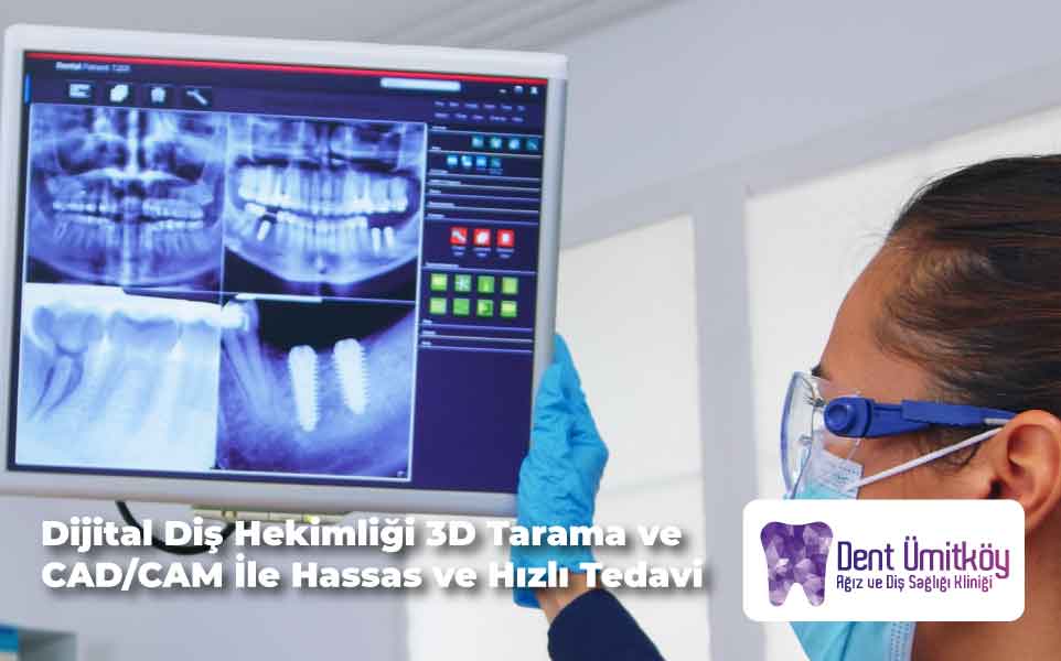 Dijital Diş Hekimliği Ankara: 3D Tarama ve CAD/CAM ile Hassas ve Hızlı Tedavi